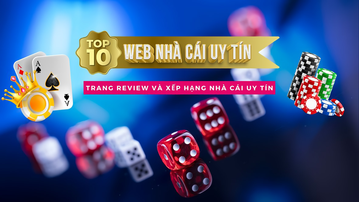 Top 10 Web Nha Cai Uy Tin